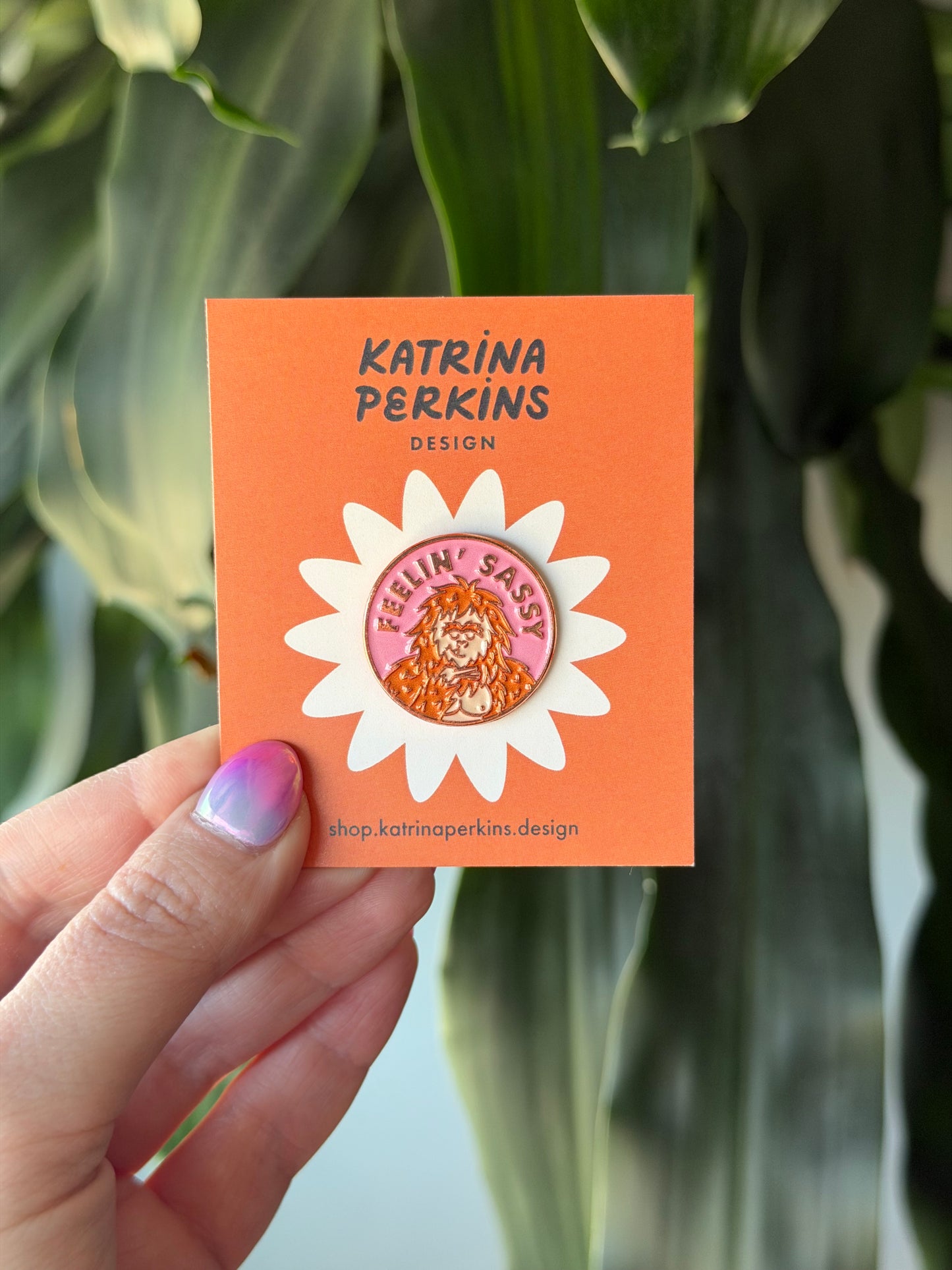 Feelin' Sassy Enamel Pin