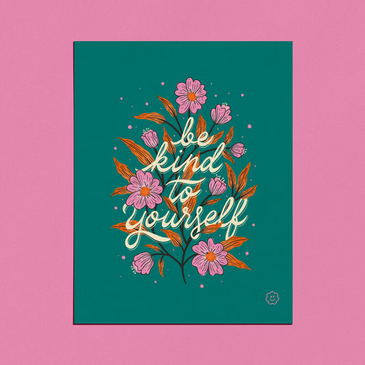 Be Kind to Yourself