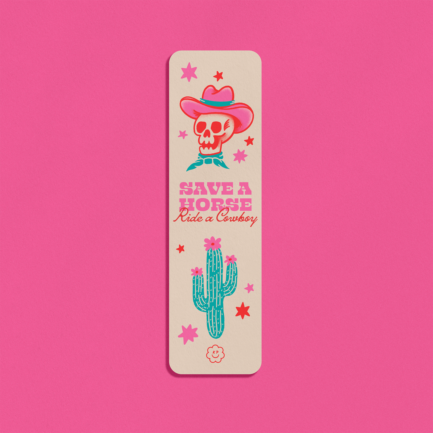 Ride A Cowboy Bookmark